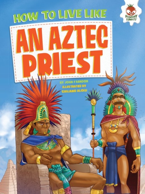 Title details for How to Live Like an Aztec Priest by John Farndon - Wait list